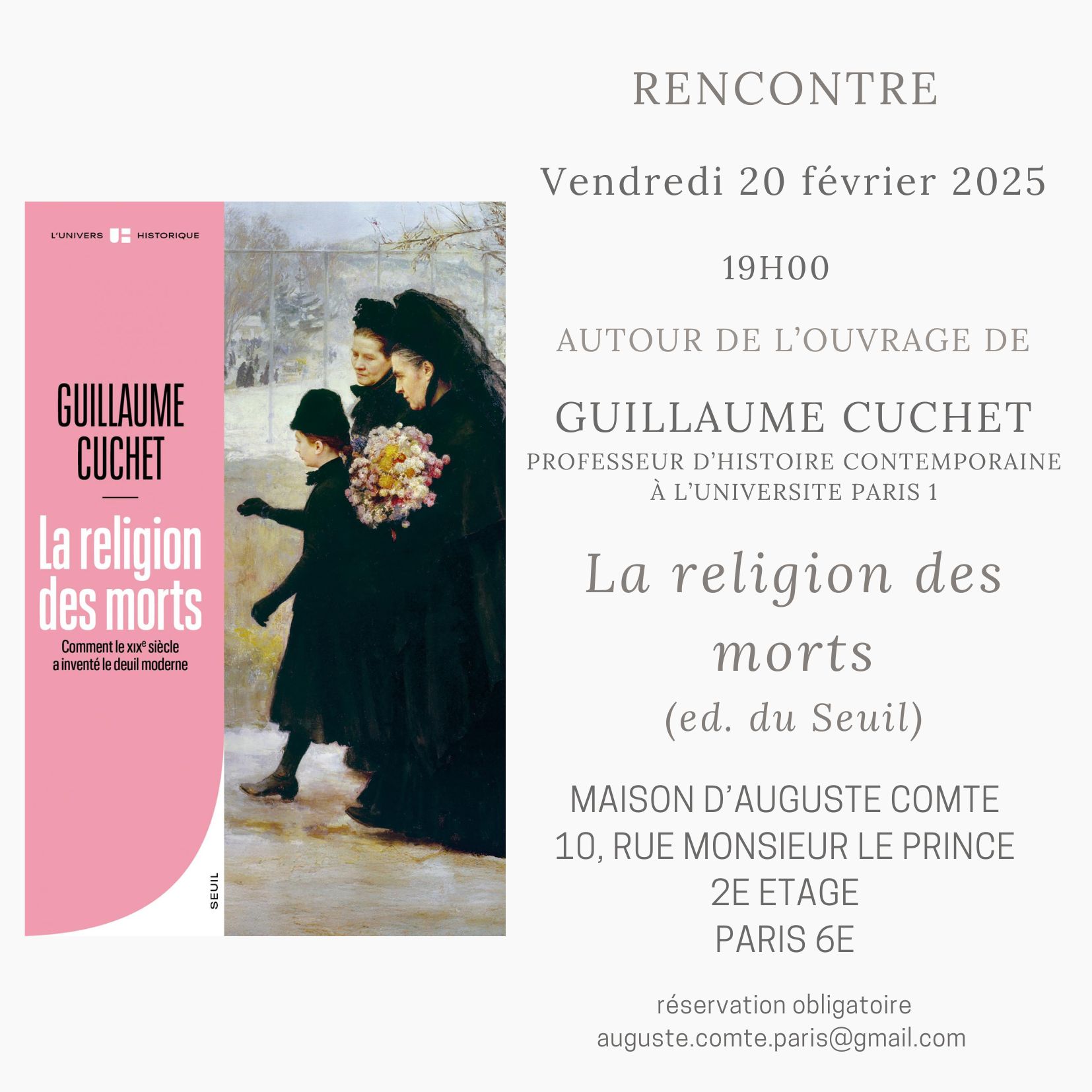 Rencontre avec Guillaume Cuchet à la maison Auguste Comte, 10, rue Monsieur Le Prince, 75006 Paris, réservation obligatoire auguste.comte.paris@gmail.com