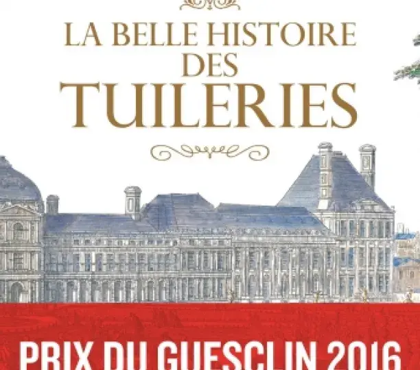 La belle histoire des Tuileries