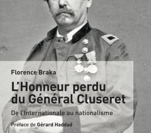  L'honneur perdu du Général Cluseret