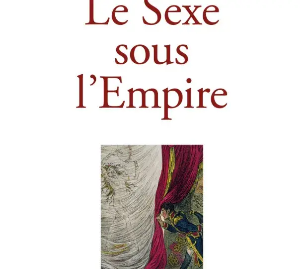 Le Sexe sous l’Empire