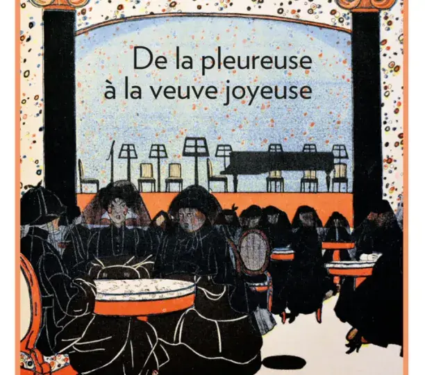 De la pleureuse à la veuve joyeuse